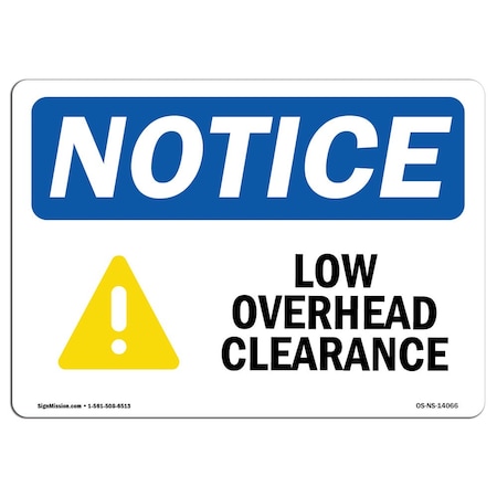 Signmission Sign, 10" H, Rigid Plastic, Low Overhead Clearance Sign With Symbol, Landscape, 1014-L-14066 OS-NS-P-1014-L-14066